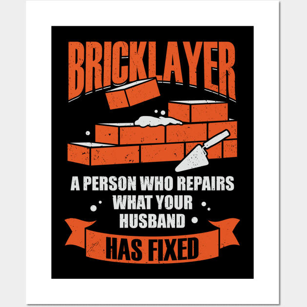 Funny Bricklayer Brick Mason Job Profession Gift Wall Art by Dolde08